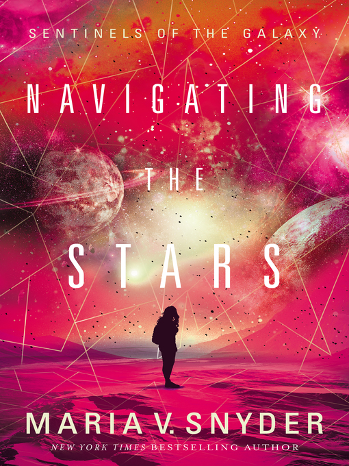 Title details for Navigating the Stars by Maria V. Snyder - Available